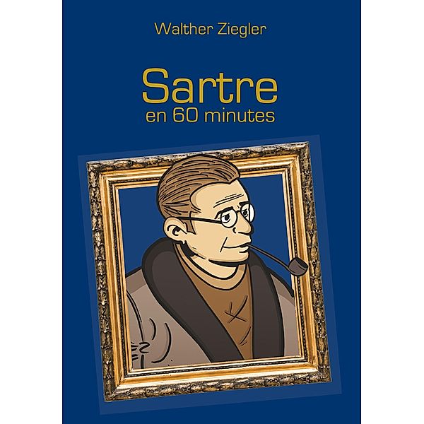 Sartre en 60 minutes, Walther Ziegler