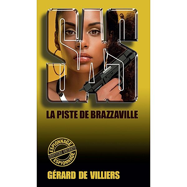 SAS 101 La piste de Brazzaville, Gérard De Villiers