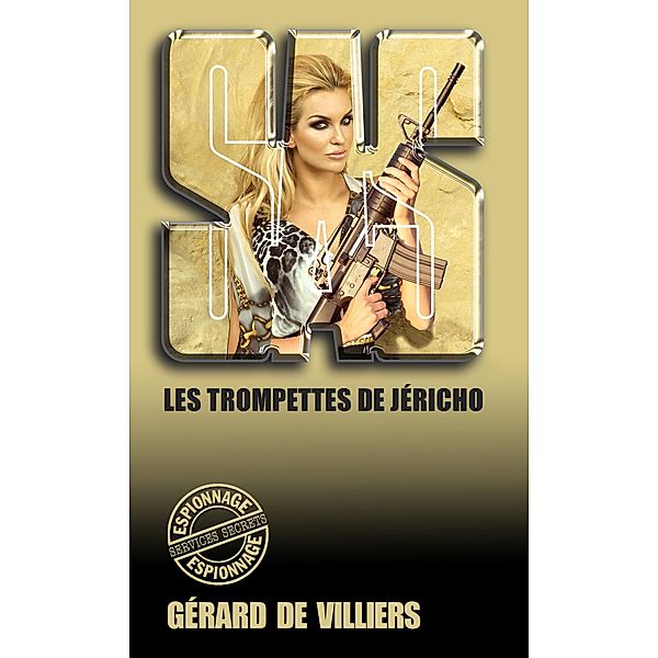 SAS 113 Les trompettes de Jéricho, Gérard De Villiers
