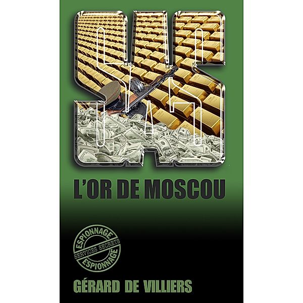 SAS 114 L'Or de Moscou, Gérard De Villiers