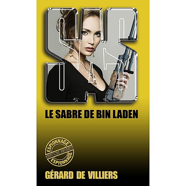SAS 146 Le sabre de Bin Laden, Gérard De Villiers