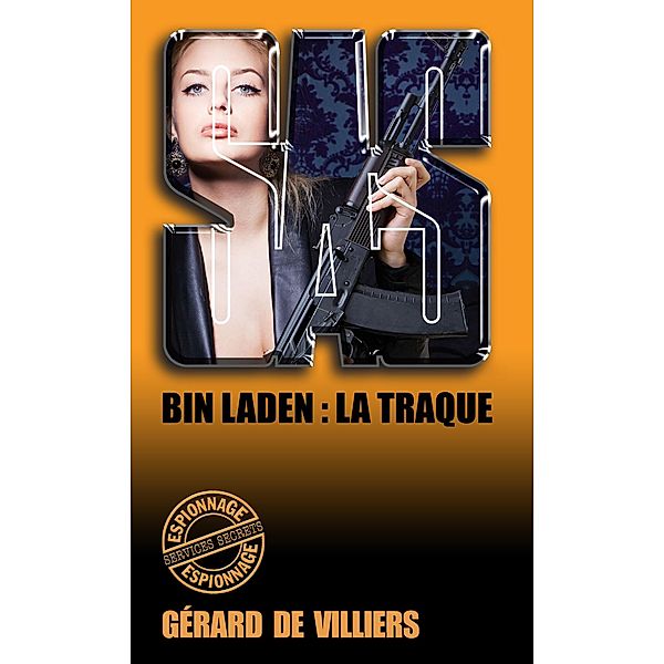 SAS 148 Bin Laden : la traque, Gérard De Villiers