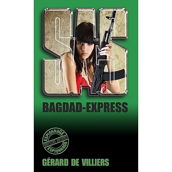 SAS 150 Bagdad-Express, Gérard De Villiers