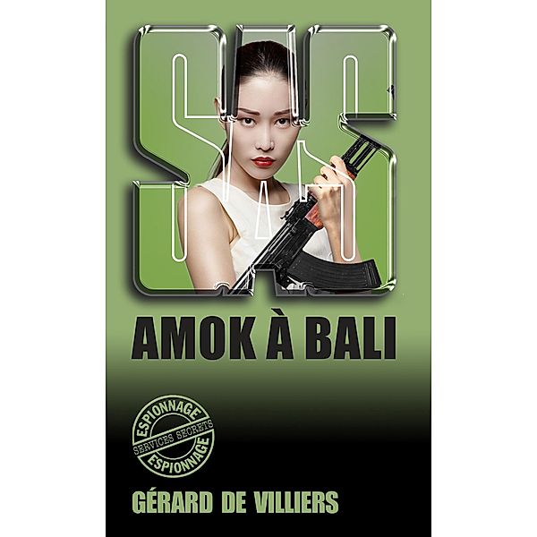 SAS 17 Amok à Bali, Gérard De Villiers