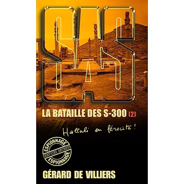 SAS 179 La bataille des S-300 T2, Gérard De Villiers