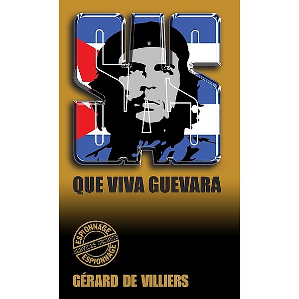 SAS 18 Que viva Guevara, Gérard De Villiers
