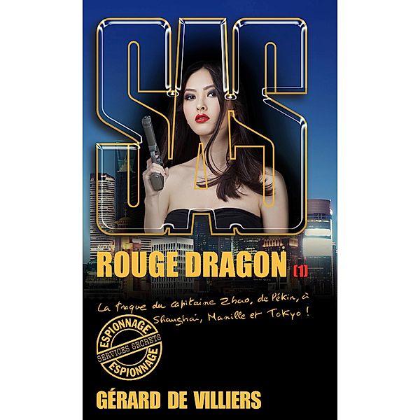 SAS 188 Rouge Dragon T1, Gérard De Villiers