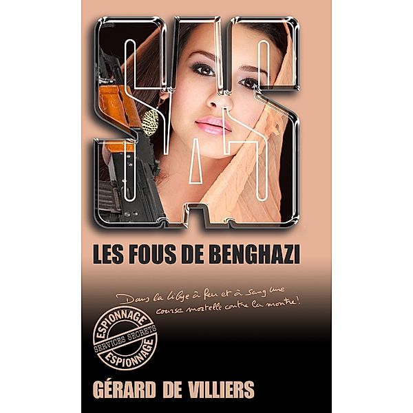 SAS 191 Les Fous de Benghazi, Gérard De Villiers