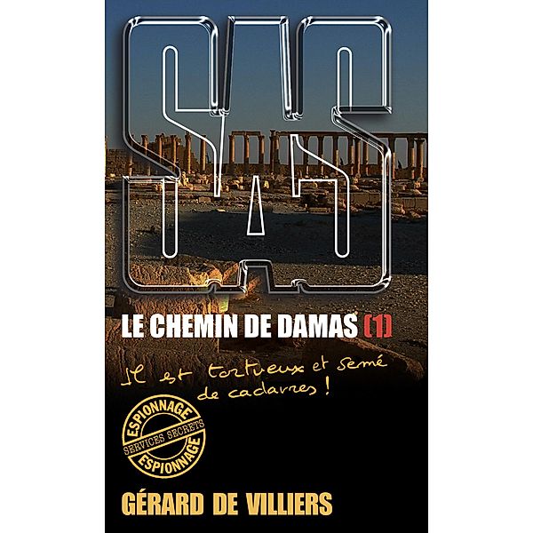 SAS 193 Le chemin de Damas T1, Gérard De Villiers