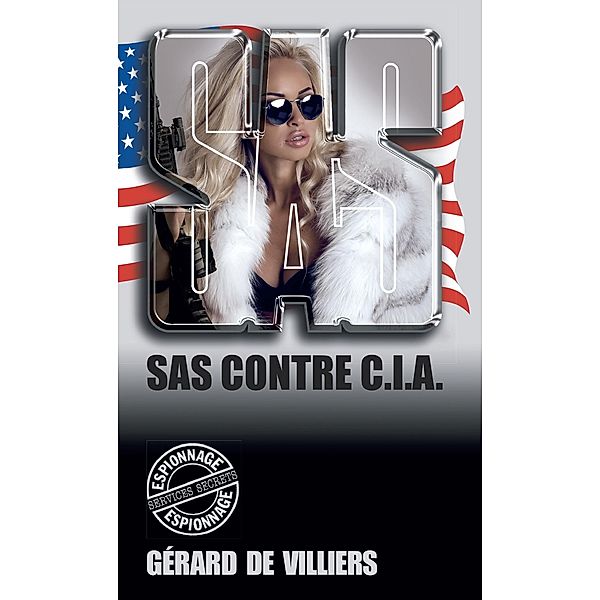 SAS 2 contre CIA, Gérard De Villiers