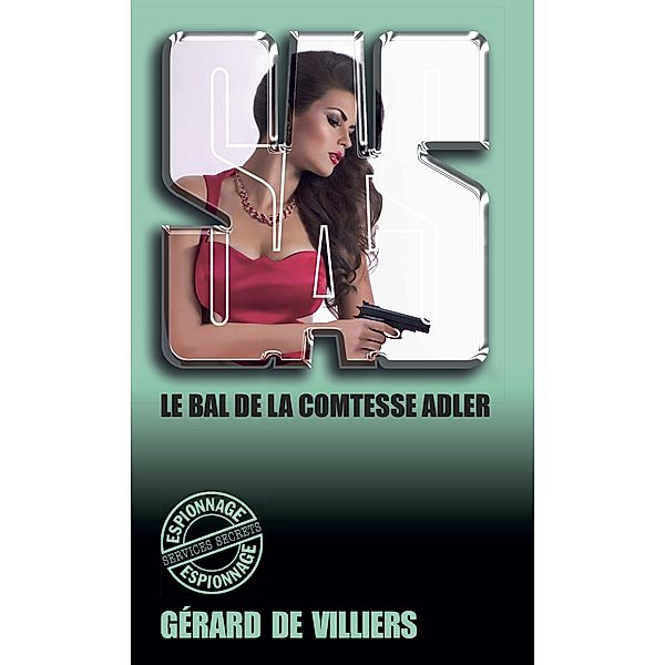 SAS 21 Le bal de la Comtesse Adler, Gérard De Villiers