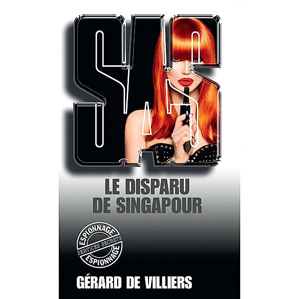 SAS 42 Le disparu de Singapour, Gérard De Villiers
