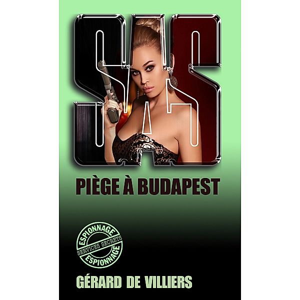 SAS 58 Piège à Budapest, Gérard De Villiers