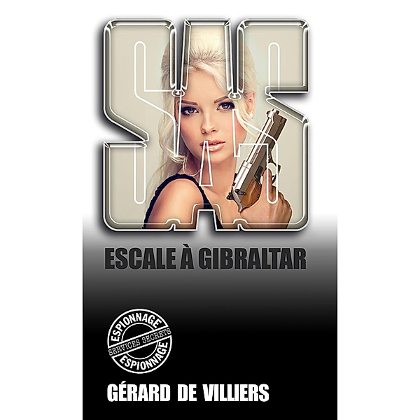 SAS 88 Escale à Gibraltar, Gérard De Villiers