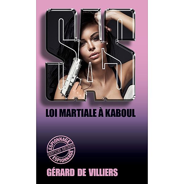 SAS 95 Loi martiale à Kaboul, Gérard De Villiers