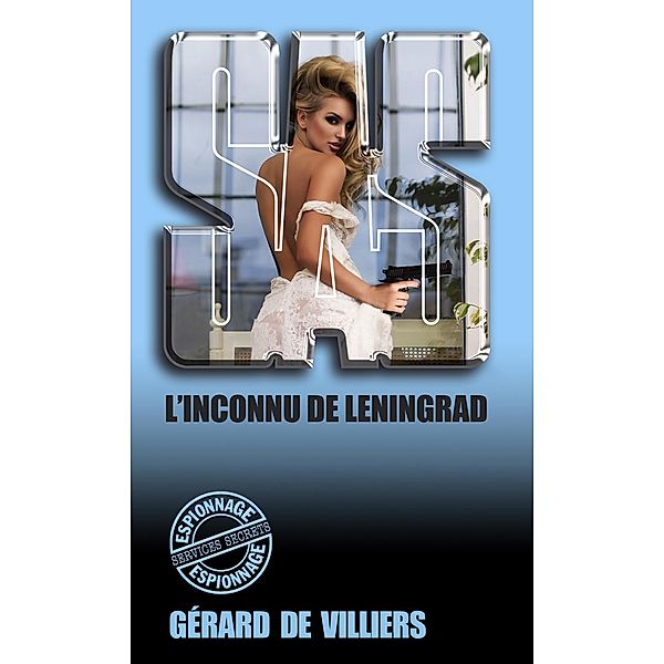 SAS 96 L'inconnu de Léningrad, Gérard De Villiers
