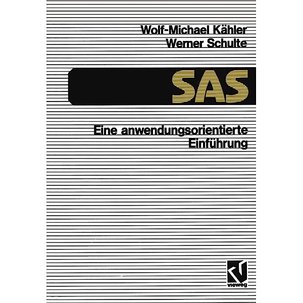 SAS - Eine anwendungs-orientierte Einführung, Wolf-Michael Kähler