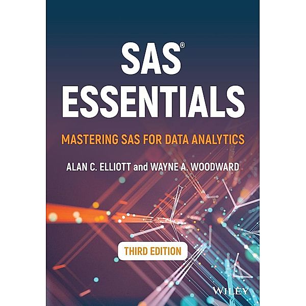 SAS Essentials, Alan C. Elliott, Wayne A. Woodward
