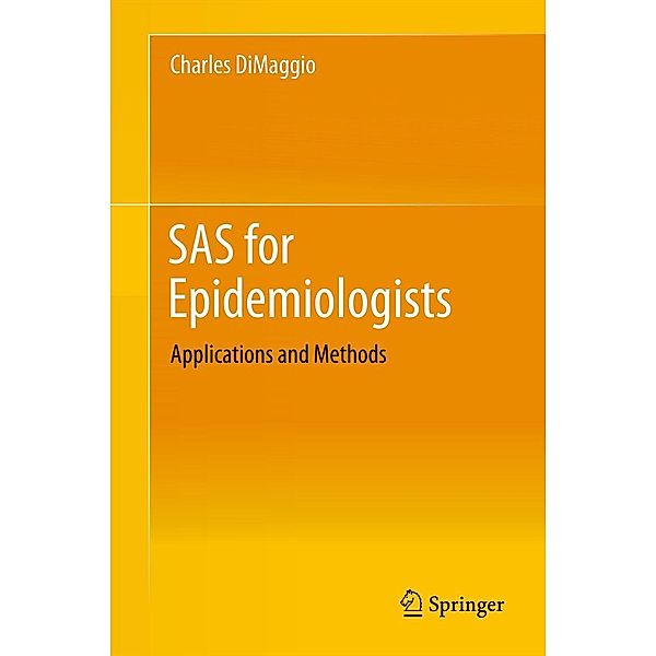 SAS for Epidemiologists, Charles Dimaggio