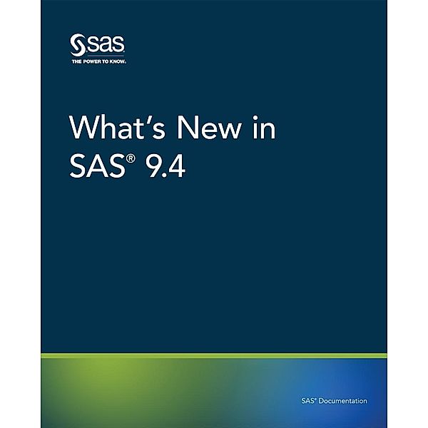 SAS Institute: What's New in SAS 9.4