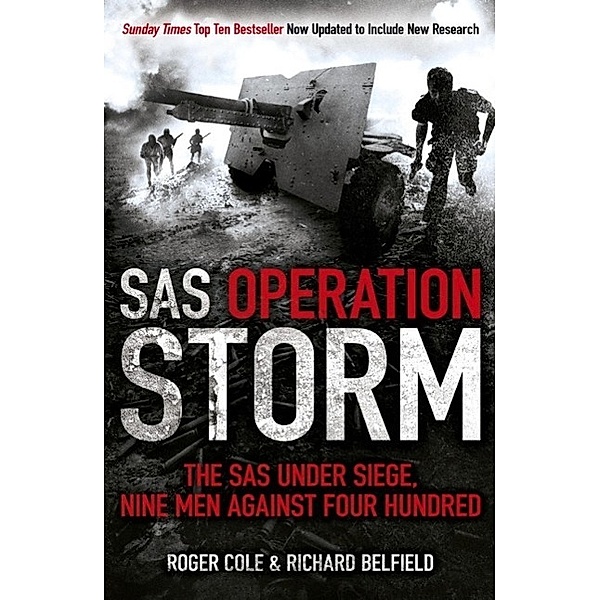 SAS Operation Storm, Roger Cole, Richard Belfield