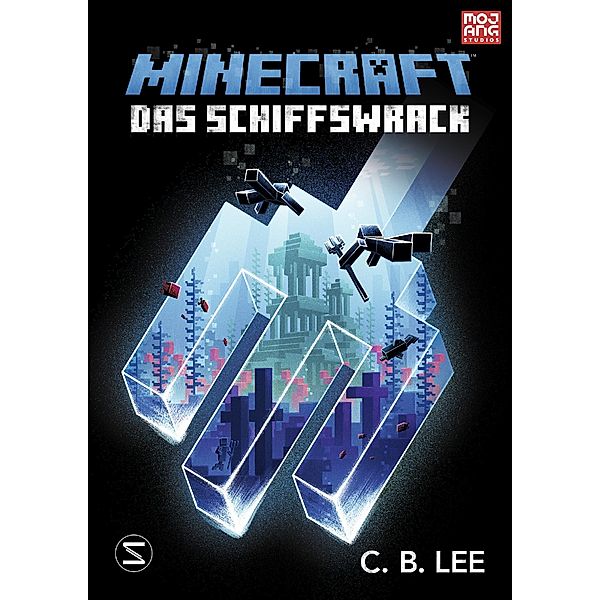 Sas Schiffswrack / Minecraft Bd.6, C. B. Lee