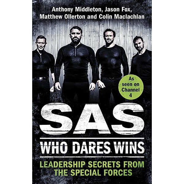 SAS: Who Dares Wins, Anthony Middleton, Jason Fox, Matthew Ollerton, Colin MacLachlan