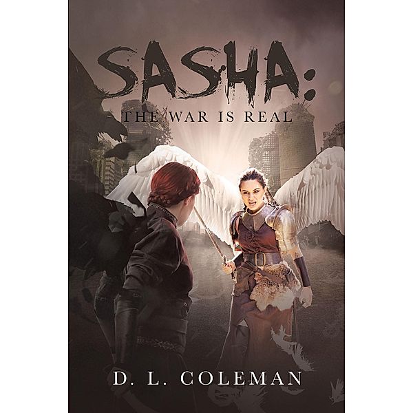 Sasha / Christian Faith Publishing, Inc., D. L. Coleman