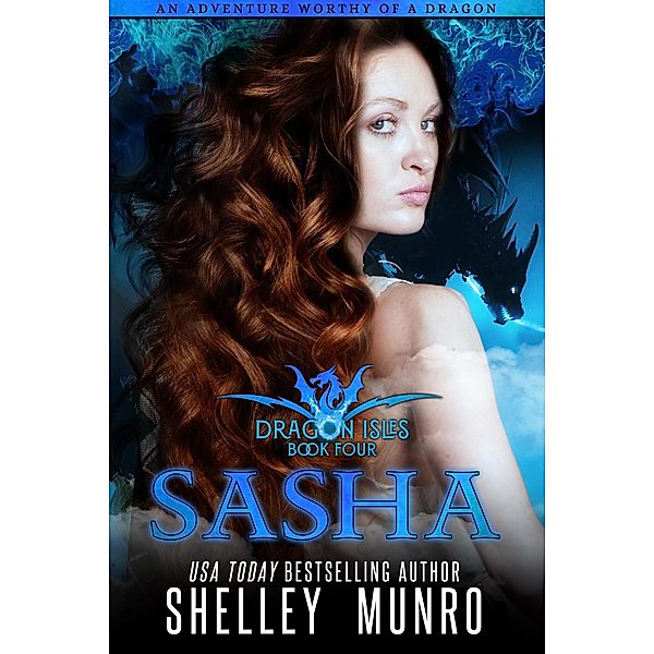 Sasha (Dragon Isles, #4) / Dragon Isles, Shelley Munro