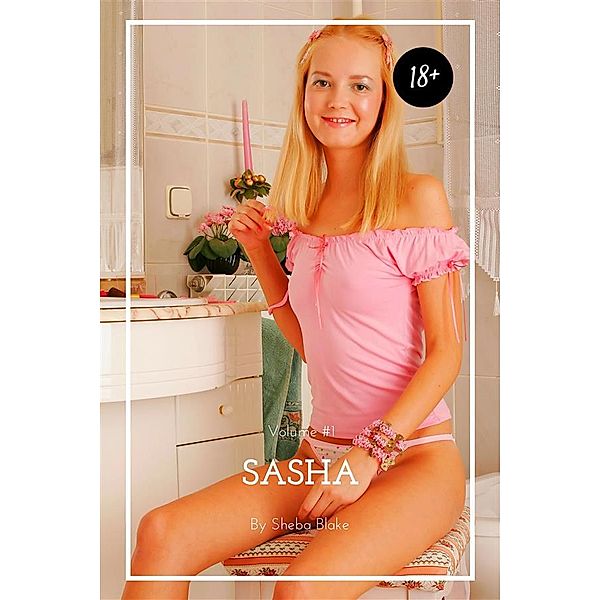 Sasha: Sasha: Volume #1, Sheba Blake