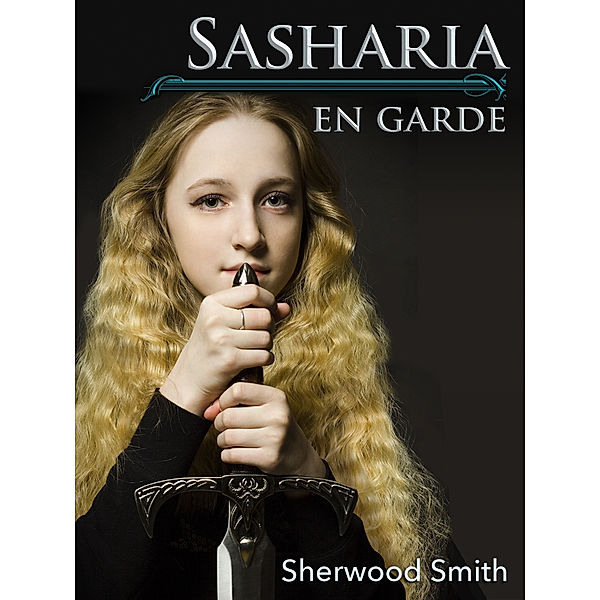 Sasharia En Garde, Sherwood Smith