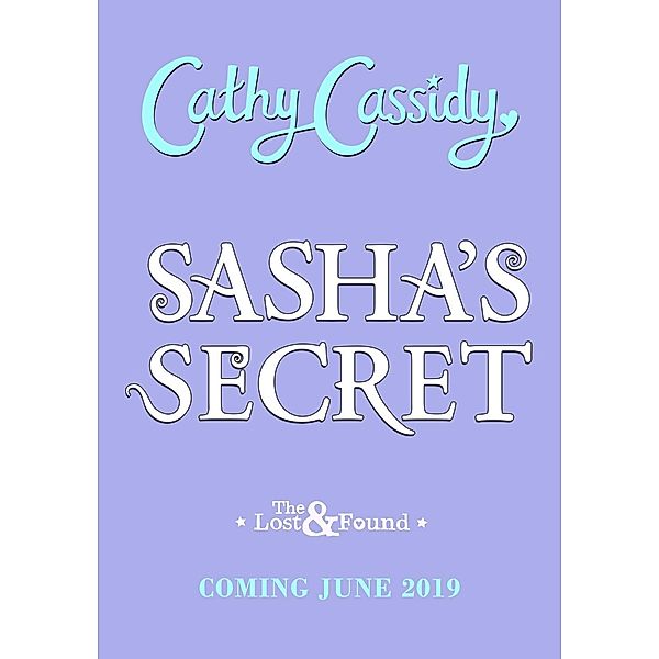 Sasha's Secret / The Lost and Found, Cathy Cassidy