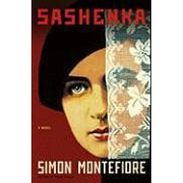 Sashenka, Simon Montefiore