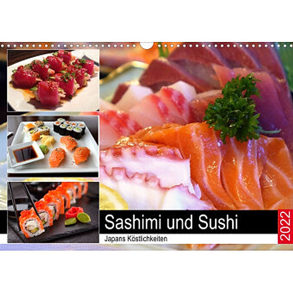 Sashimi und Sushi. Japans Köstlichkeiten (Wandkalender 2022 DIN A3 quer), Rose Hurley