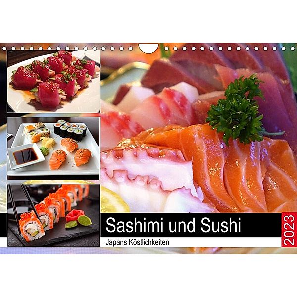 Sashimi und Sushi. Japans Köstlichkeiten (Wandkalender 2023 DIN A4 quer), Rose Hurley