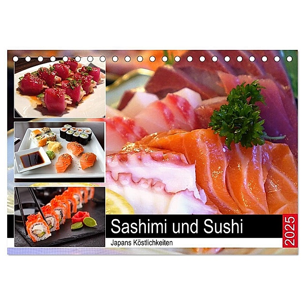 Sashimi und Sushi. Japans Köstlichkeiten (Tischkalender 2025 DIN A5 quer), CALVENDO Monatskalender, Calvendo, Rose Hurley
