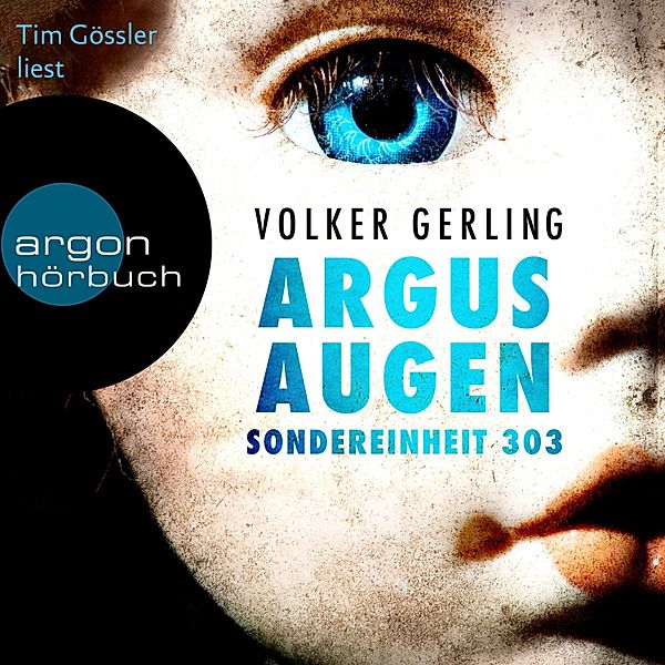 Saskia-Wilkens-Reihe - 2 - Argusaugen - Sondereinheit 303, Volker Gerling