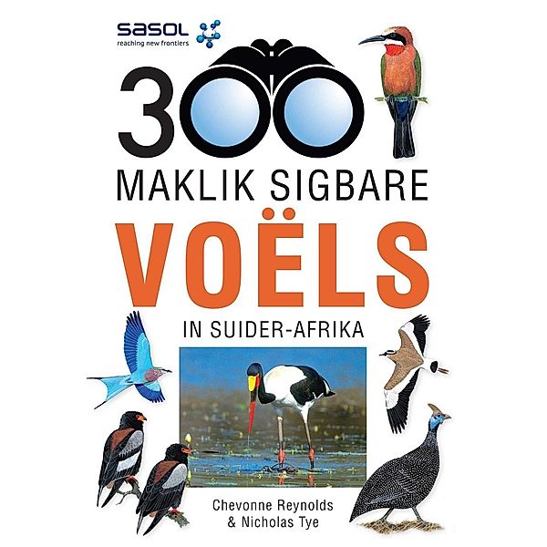 Sasol 300 Maklik Sigbare Voëls in Suider-Afrika, Chevonne Reynolds