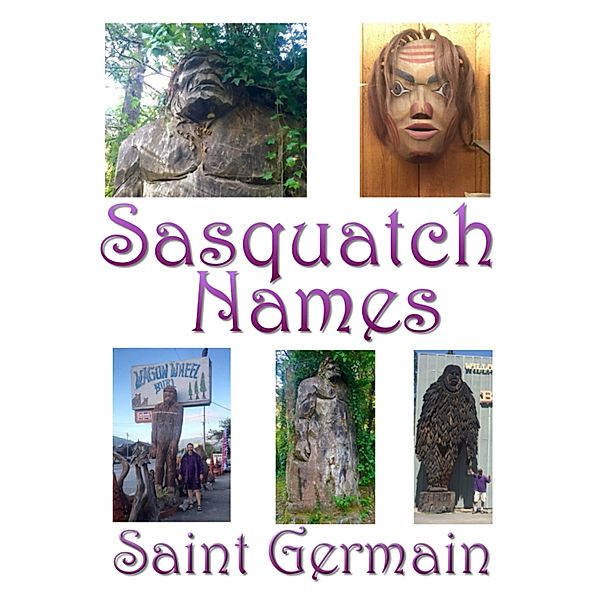 Sasquatch Names, Saint Germain