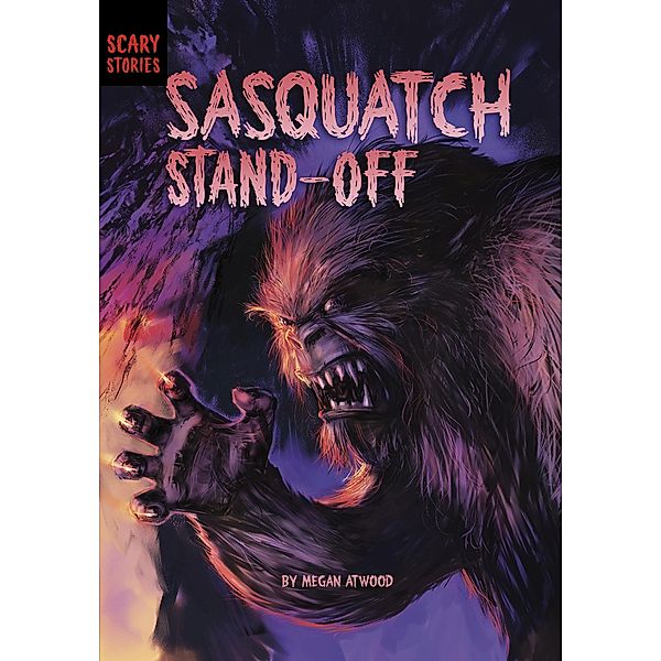 Sasquatch Standoff / Raintree Publishers, Megan Atwood