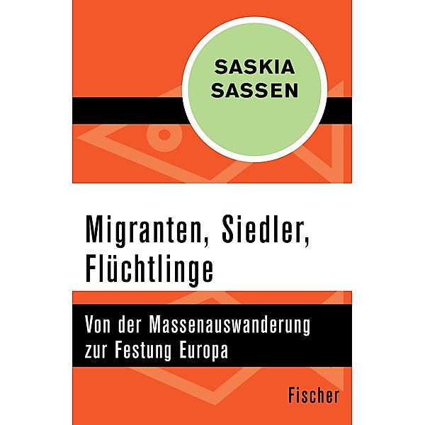 Sassen, S: Migranten, Siedler, Flüchtlinge, Saskia Sassen