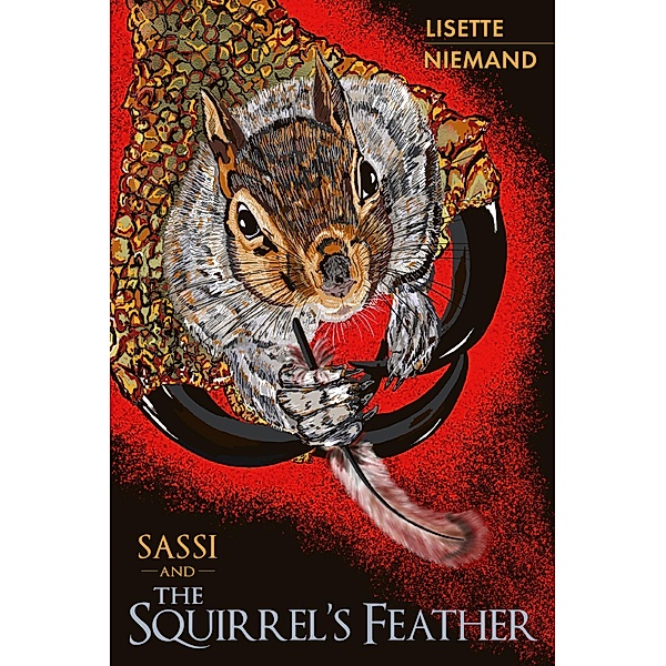SASSI and The Squirrel's Feather, Lisette Niemand