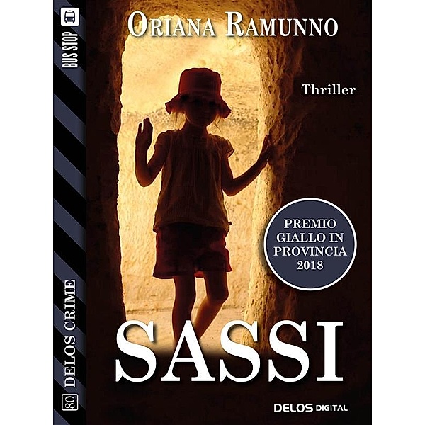 Sassi / Delos Crime, Oriana Ramunno