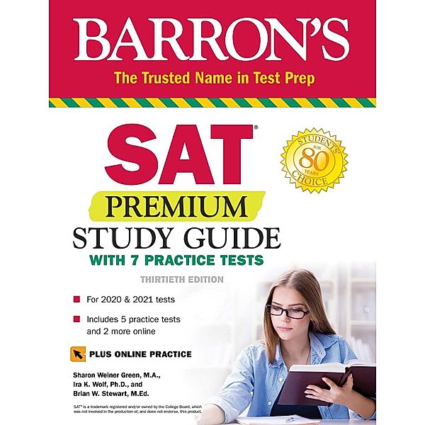 SAT Premium Study Guide with 7 Practice Tests / Barron's Test Prep, Sharon Weiner Green, Ira K. Wolf, Brian W. Stewart