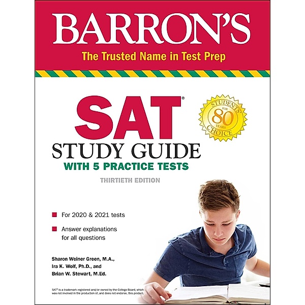 SAT Study Guide with 5 Practice Tests / Barron's Test Prep, Sharon Weiner Green, Ira K. Wolf, Brian W. Stewart