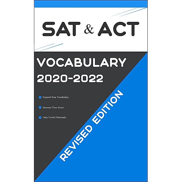 SAT Test and ACT Test Vocabulary 2020-2022 Revised Edition, College Exam Preparation