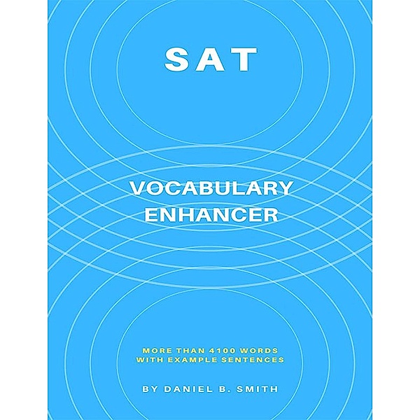 SAT Vocabulary Enhancer, Daniel B. Smith