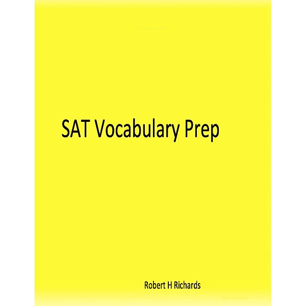 Sat Vocabulary Prep, Robert H Richards