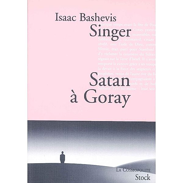 Satan à Goray / La cosmopolite, Isaac Bashevis Singer