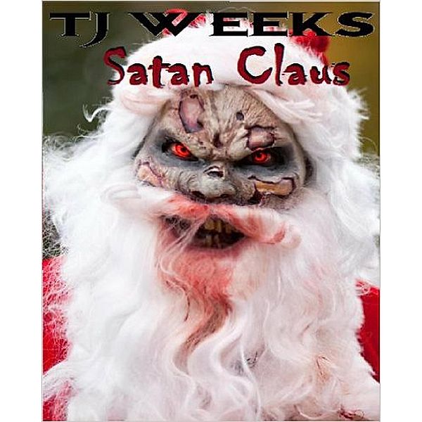Satan Claus, Tj Weeks